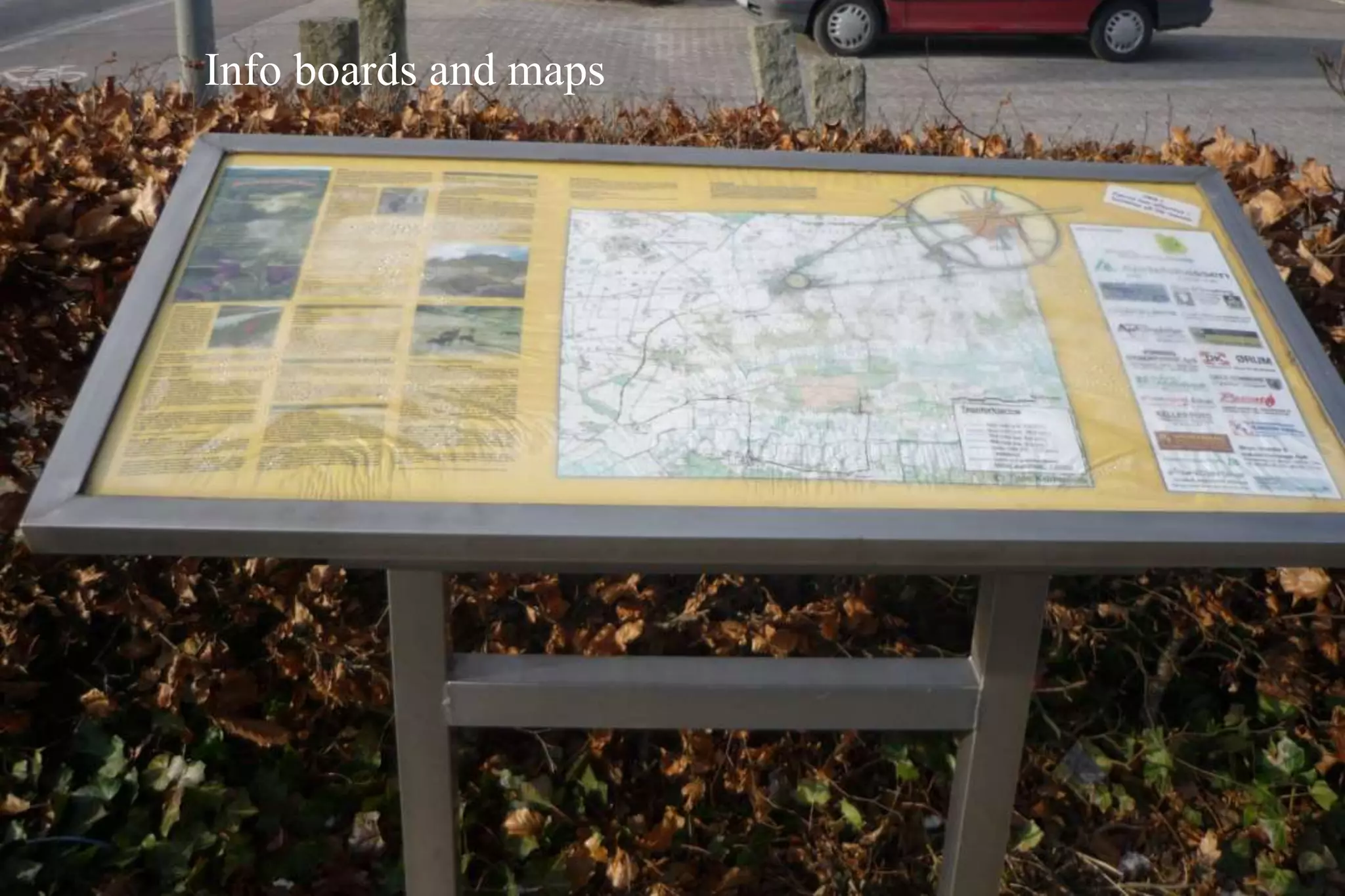 Info boards and maps
 