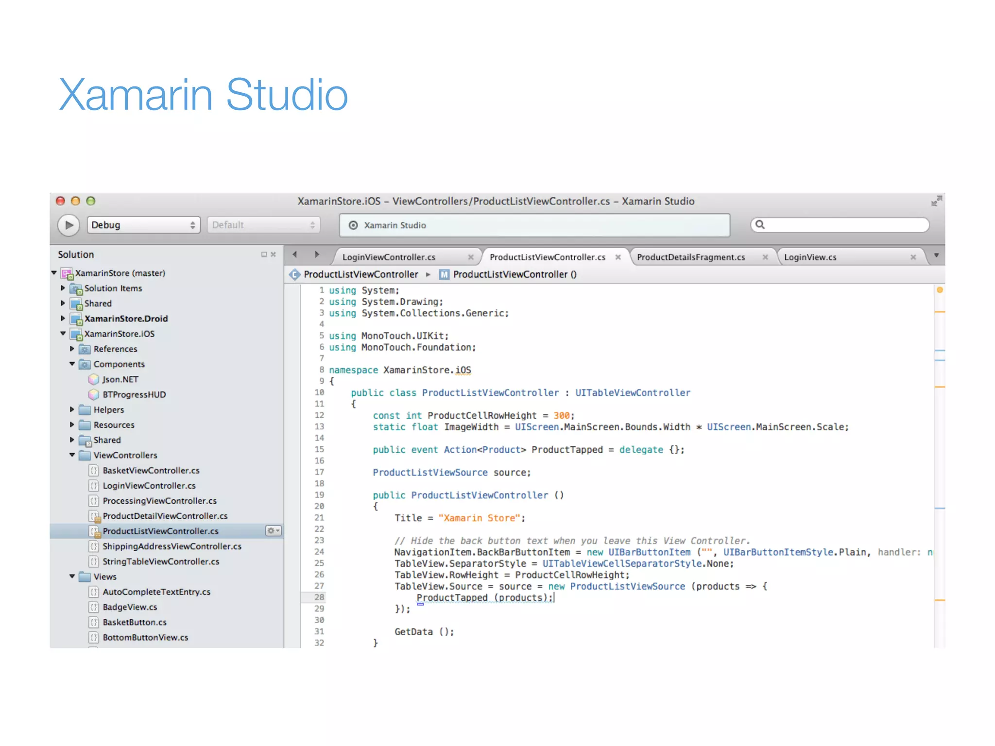 Xamarin Studio
 