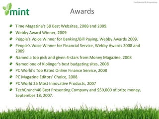 Awards <ul><li>Time Magazine's 50 Best Websites, 2008 and 2009 </li></ul><ul><li>Webby Award Winner, 2009 </li></ul><ul><l...
