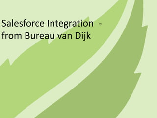 SalesforceIntegration  - from Bureau van Dijk 