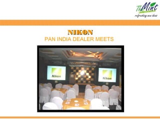NIKON
PAN INDIA DEALER MEETS
 