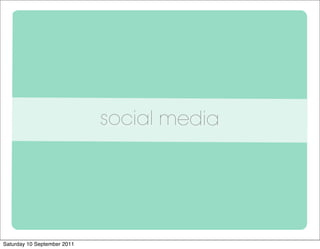 social media




Saturday 10 September 2011
 