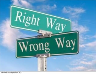 Saturday 10 September 2011
 