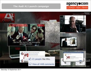 The Audi A1 Launch campaign




Saturday 10 September 2011
 