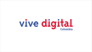Escuela de alto Gobierno en TIC -Vive Digital Regional Estudio