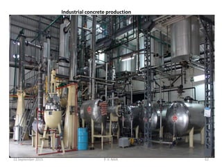 Industrial concrete production
22 September 2015 62P. V. NAIK
 