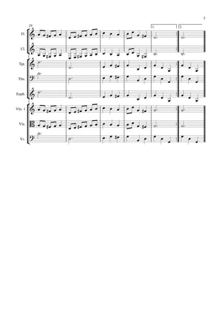 3
         28

                                                 
                                                             1.            2.

   Fl.      
                                
                                                                     
                                                                       

       
                                                                      
                                                           
   Cl.

                            
 Tpt. 
                                                                
                                                                        
         
                                           
                                                       
                                                                       
 Tbn.
                                                                             

                                                              
               
Euph.
                                                                         
                                          
                                
         
Vln. 1                                                                 

                                         
                                                                  
 Vla.
                                                                      
               
                                           
                                                       
                                                                    
  Vc.
                                                                         
 