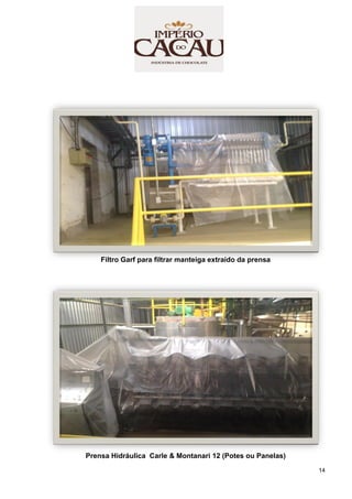 14
Filtro Garf para filtrar manteiga extraído da prensa
Prensa Hidráulica Carle & Montanari 12 (Potes ou Panelas)
 