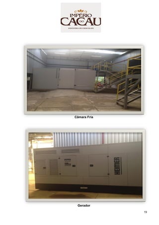 19
Câmara Fria
Gerador
 