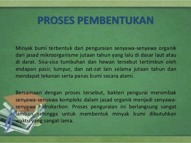 Minyak Bumi Terbentuk Dari Penguraian Senyawa Senyawa Organik Jasad