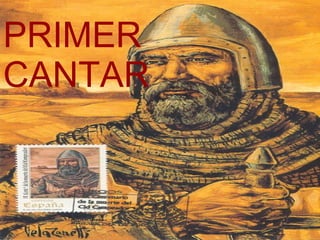 PRIMER CANTAR 