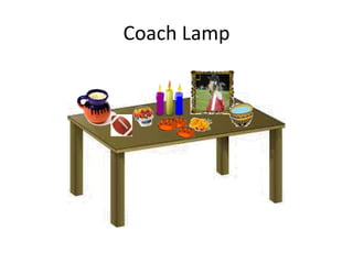 Coach Lamp

 