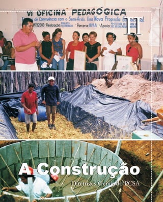 II




A Construção
     Diretrizes Gerais do PCSA
 