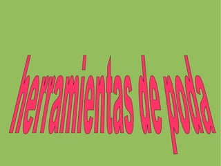 herramientas de poda 