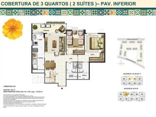 COBERTURA DE 3 QUARTOS ( 2 SUÍTES )– PAV. INFERIOR
 