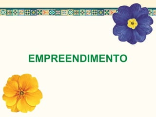 EMPREENDIMENTO
 