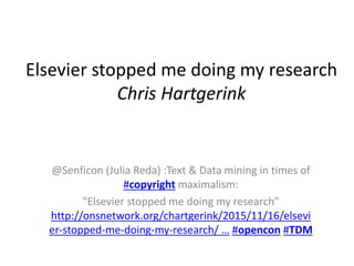 @Senficon (Julia Reda) :Text & Data mining in times of
#copyright maximalism:
"Elsevier stopped me doing my research"
http...