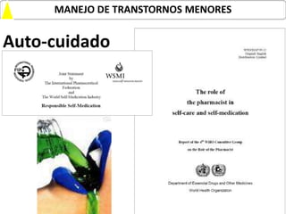 MANEJO DE TRANSTORNOS MENORES


Auto-cuidado




                              23
 