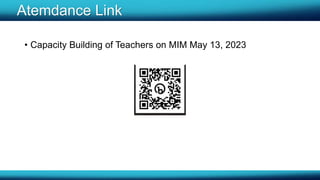 Atemdance Link
• Capacity Building of Teachers on MIM May 13, 2023
 