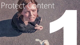 Protect Content
 