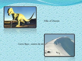 Villa  el Chocón Cerro Bayo , centro de ski 