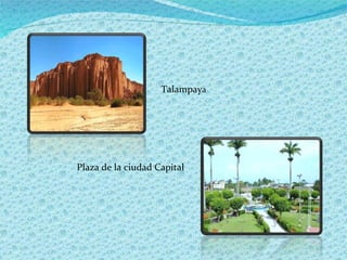 Talampay a Plaza de la ciudad Capital  