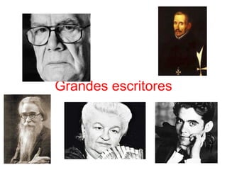 Grandes escritores 