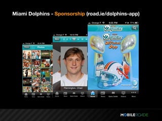 Miami Dolphins - Sponsorship (road.ie/dolphins-app)
 