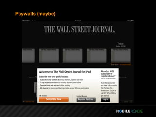Paywalls (maybe)
 