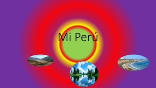 Mi Perú
 