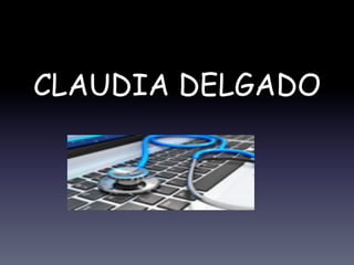 CLAUDIA DELGADO
 
