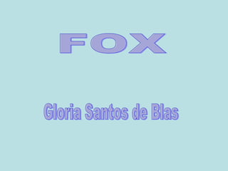 Gloria Santos de Blas FOX 