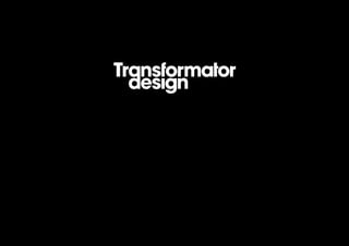 © Transformator Design 2017
 