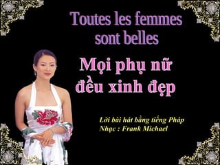 Lời bài hát bằng tiếng Pháp
Nhạc : Frank Michael
 
