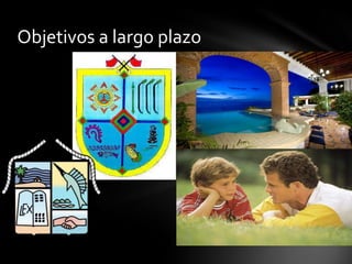 Objetivos a largo plazo