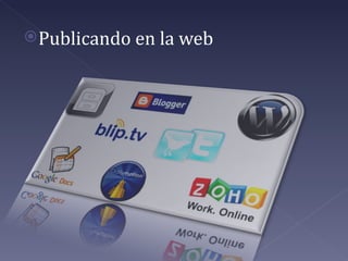  Publicando en la web
 
