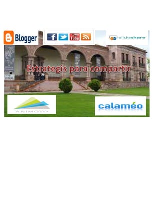 Papara
Los alumnos tienen libertad de acceder a esta porque dentro de esta para
Estrategias para compartir
 