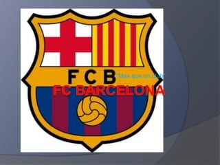 “Mas que un club” FCBarcelona 