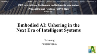 Embodied AI: Ushering in the Next Era of Intelligent Systems | PDF