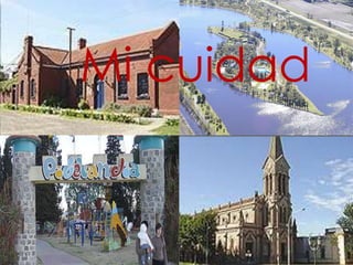 Mi cuidad
 
