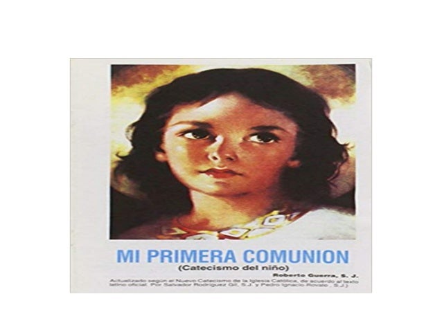 ~[ONLINE] LIBRARY~ Mi Primera Comunion Catecismo del nino Spanish Edi…
