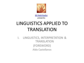 LINGUISTICS APPLIED TO TRANSLATION
