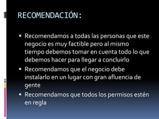 CONCLUSION:Esto nos ayudo a tener mas conocimientos sobre como poder hacer mas rentable nuestro negocio, ya que nos da ventajas de tener mas ideas al momento de abrir un campo empresarial para obtener ingresos económicos. 