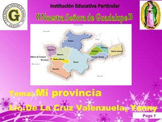 Page 1
Tema: Mi provincia
Lic.De La Cruz Valenzuela, Yenny
 