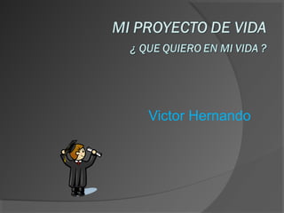 Victor Hernando
 