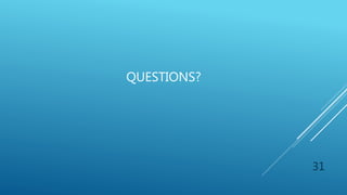 QUESTIONS?
31
 