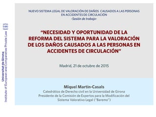 Miquel Martín-Casals
Catedrático de Derecho civil de la Universidad de Girona
 