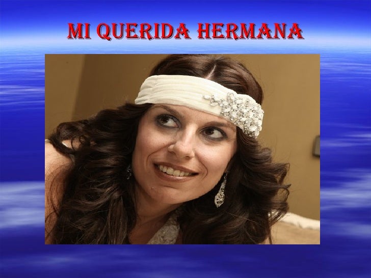 Mi querida hermana