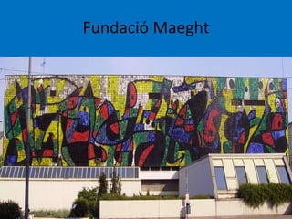 Fundació Maeght 