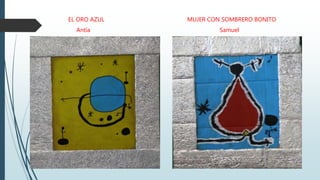 EL ORO AZUL
Antía
MUJER CON SOMBRERO BONITO
Samuel